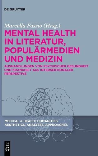 Mental Health in Literatur, Populärmedien und Medizin