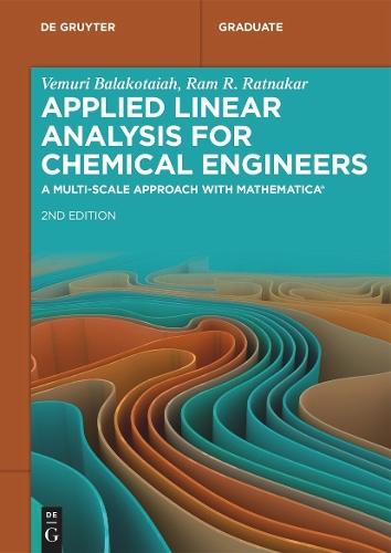 Applied Linear Analysis for Chemical Engineers: A Multi-scale Approach with Mathematica®