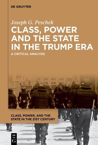 Class, Power and the State in the Trump Era: A Critical Analysis