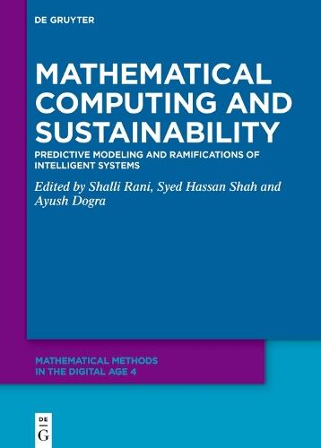 Mathematical Computing and Sustainability: Predictive Modeling and Ramifications of Intelligent Systems