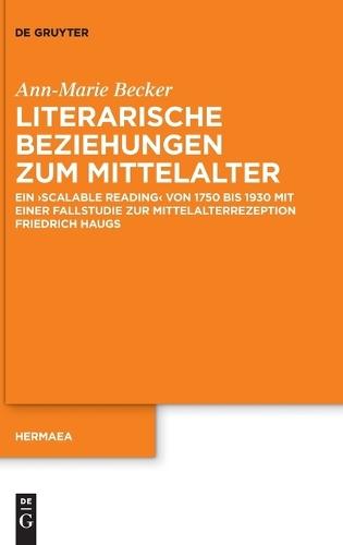 Literarische Beziehungen Zum Mittelalter: Ein >Scalable Reading