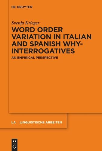Word order variation in Italian and Spanish why-interrogatives: An empirical perspective