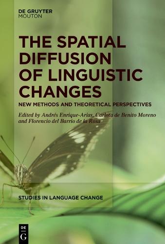 The Spatial Diffusion of Linguistic Changes: New Methods and Theoretical Perspectives