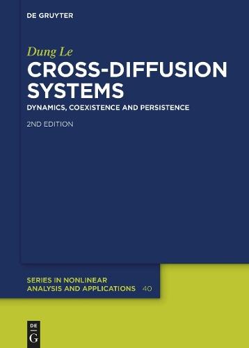Cross-Diffusion Systems: Dynamics, Coexistence and Persistence