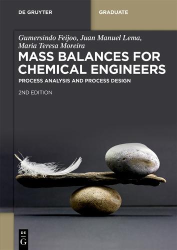 Mass Balances for Chemical Engineers: Process Analysis and Process Design