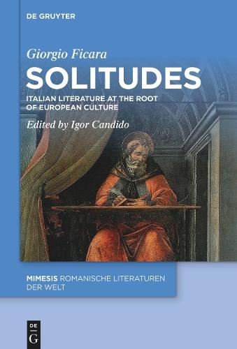 Solitudes: Italian Literature at the Root of European Culture