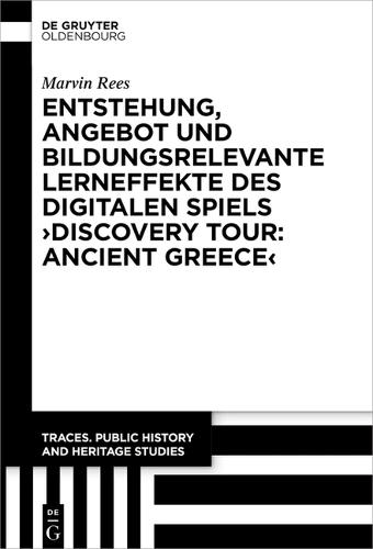 Entstehung, Angebot Und Bildungsrelevante Lerneffekte Des Digitalen Spiels >Discovery Tour: Ancient Greece