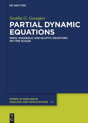 Partial Dynamic Equations: Wave, Parabolic and Elliptic Equations on Time Scales