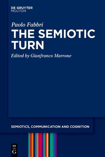 The Semiotic Turn and Other Selected Essays