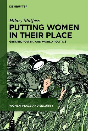 Putting Women in their Place: Gender, Power, and World Politics