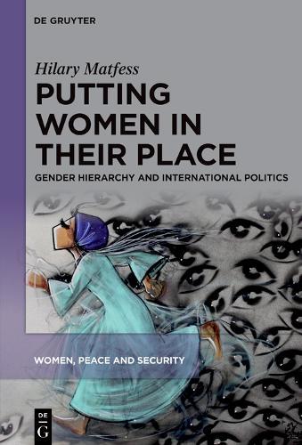 Putting Women in their Place: Gender, Power, and World Politics