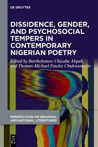 Dissidence, Gender, and Psychosocial Tempers in Contemporary Nigerian Poetry