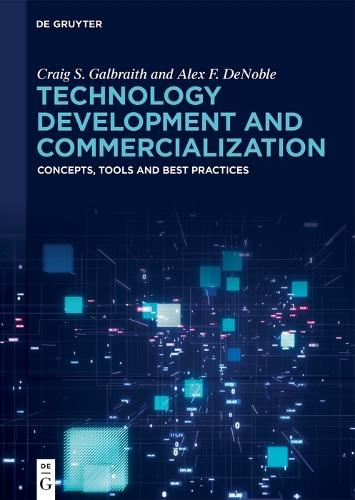 Technology Development and Commercialization: Concepts, Tools and Best Practices