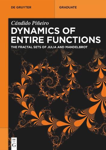 Dynamics of Entire Functions: The Fractal Sets of Julia and Mandelbrot