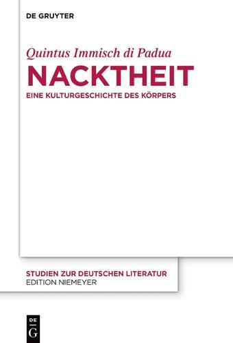 Nacktheit: Eine Kulturgeschichte Des Körpers