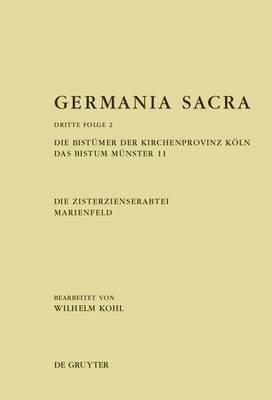 Die Bistumer Der Kirchenprovinz Koln. Das Bistum Munster 11. Die Zisterzienserabtei Marienfeld