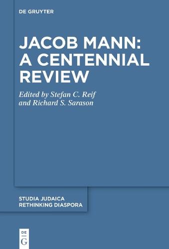 Jacob Mann: A Centennial Review: Papers delivered at a conference held at St John’s College, Cambridge in July 2023
