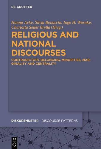 Religious and National Discourses: Contradictory Belonging, Minorities, Marginality and Centrality