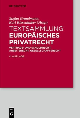 Textsammlung Europäisches Privatrecht: Grundlagen Und Vertragsrecht