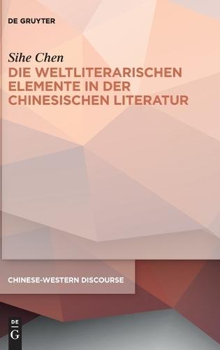 Die weltliterarischen Elemente in der chinesischen Literatur