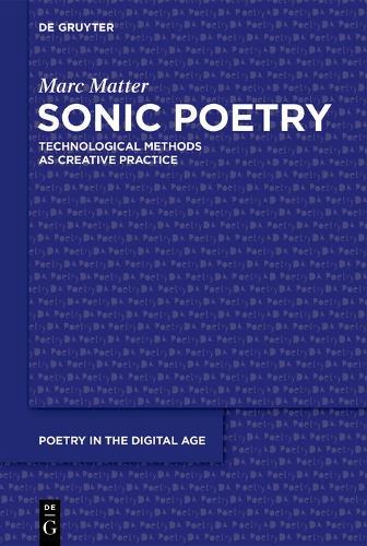 Sonic Poetry: Technological Methods as Creative Practice