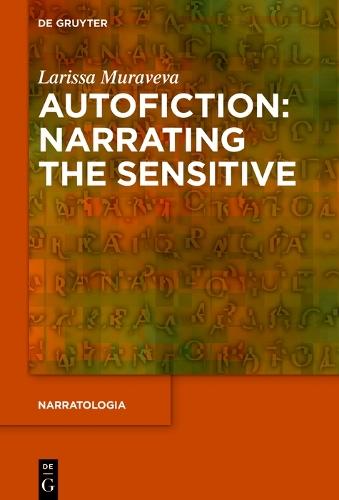Autofiction: Narrating the Sensitive