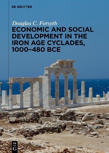 Economic and Social Development in the Iron Age Cyclades, 1000–480 BCE