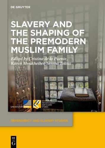 Slavery and the Shaping of the Premodern Muslim Family