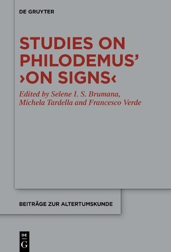 Studies on Philodemus’ ›On Signs‹
