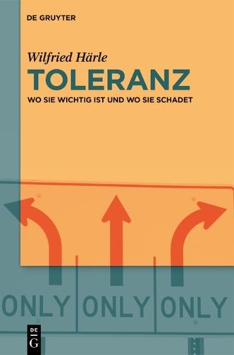 Toleranz: Wo Sie Wichtig Ist Und Wo Sie Schadet