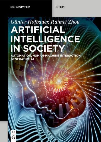 Artificial Intelligence in Society: Automation, Human-Machine Interaction, Generative AI