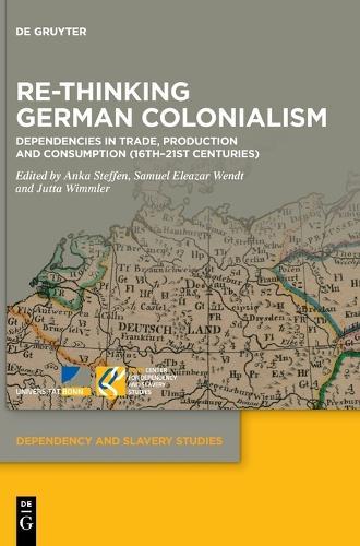 Re-Thinking German Colonialism