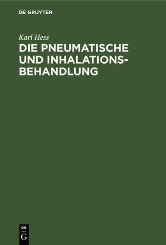 Die Pneumatische Und Inhalations-Behandlung