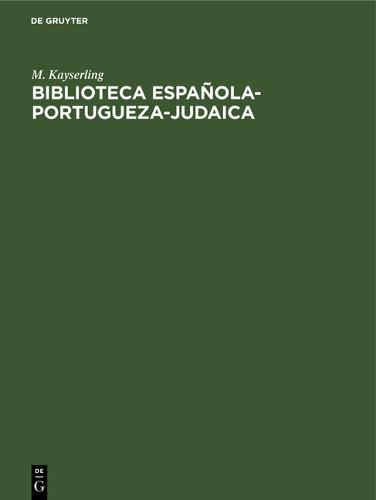 Biblioteca espanola-portugueza-judaica