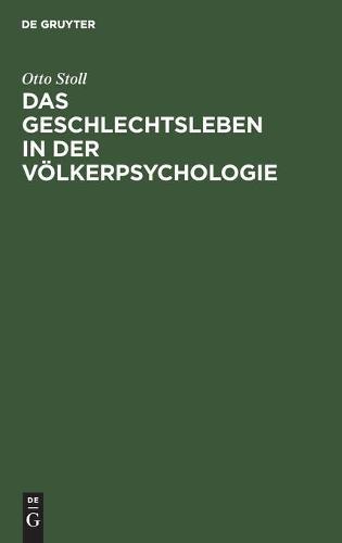 Das Geschlechtsleben in Der Völkerpsychologie