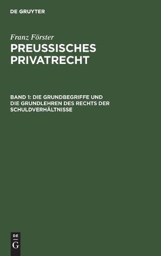 Die Grundbegriffe Und Die Grundlehren Des Rechts Der Schuldverhältnisse