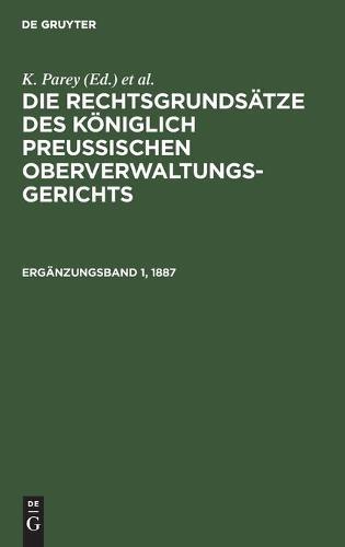 Enthaltend Die Rechtsgrundsätze Aus Band XIII. Und XIV. Nebst Einer Nachlese Aus Band I.-XII. Der Entscheidungen