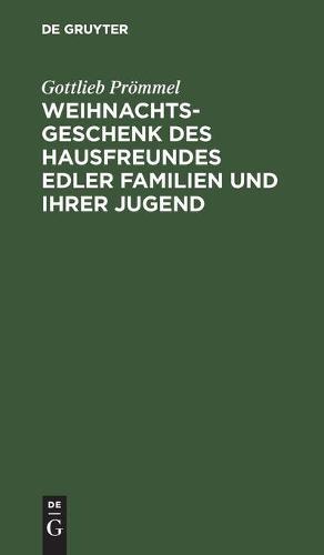 Weihnachtsgeschenk Des Hausfreundes Edler Familien Und Ihrer Jugend