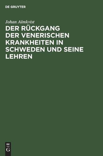 Der Rückgang der venerischen Krankheiten in Schweden und seine Lehren