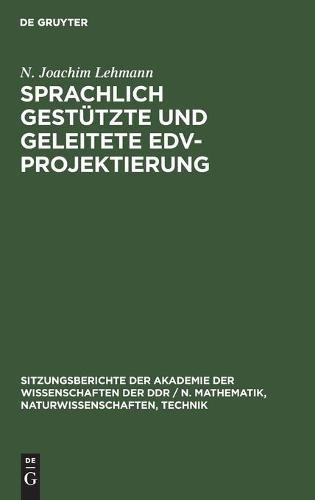 Sprachlich Gestützte Und Geleitete Edv-Projektierung