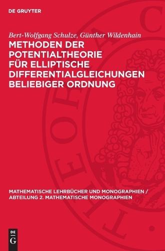 Methoden Der Potentialtheorie Für Elliptische Differentialgleichungen Beliebiger Ordnung