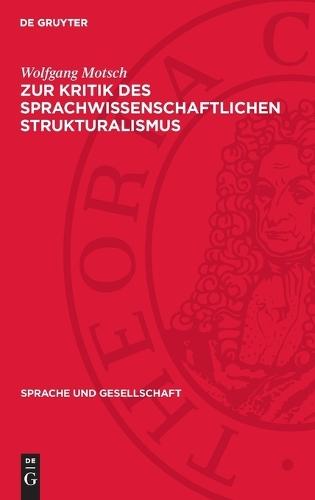 Zur Kritik Des Sprachwissenschaftlichen Strukturalismus