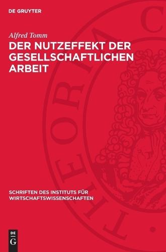 Der Nutzeffekt Der Gesellschaftlichen Arbeit