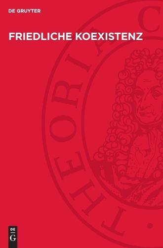 Friedliche Koexistenz: Erfahrungen, Chancen, Gefahren