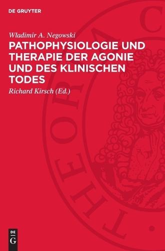 Pathophysiologie Und Therapie Der Agonie Und Des Klinischen Todes