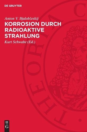Korrosion Durch Radioaktive Strahlung