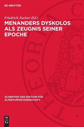 Menanders Dyskolos ALS Zeugnis Seiner Epoche
