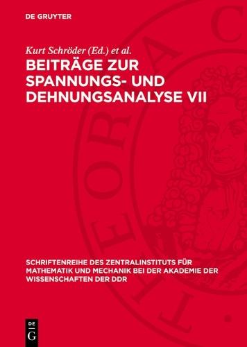Beiträge Zur Spannungs- Und Dehnungsanalyse VII