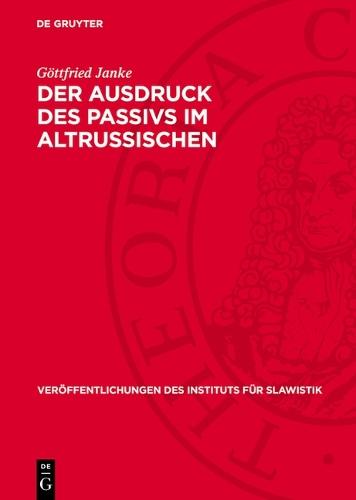 Der Ausdruck Des Passivs Im Altrussischen