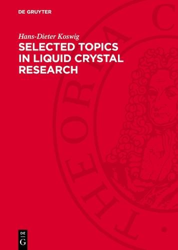 Selected Topics in Liquid Crystal Research